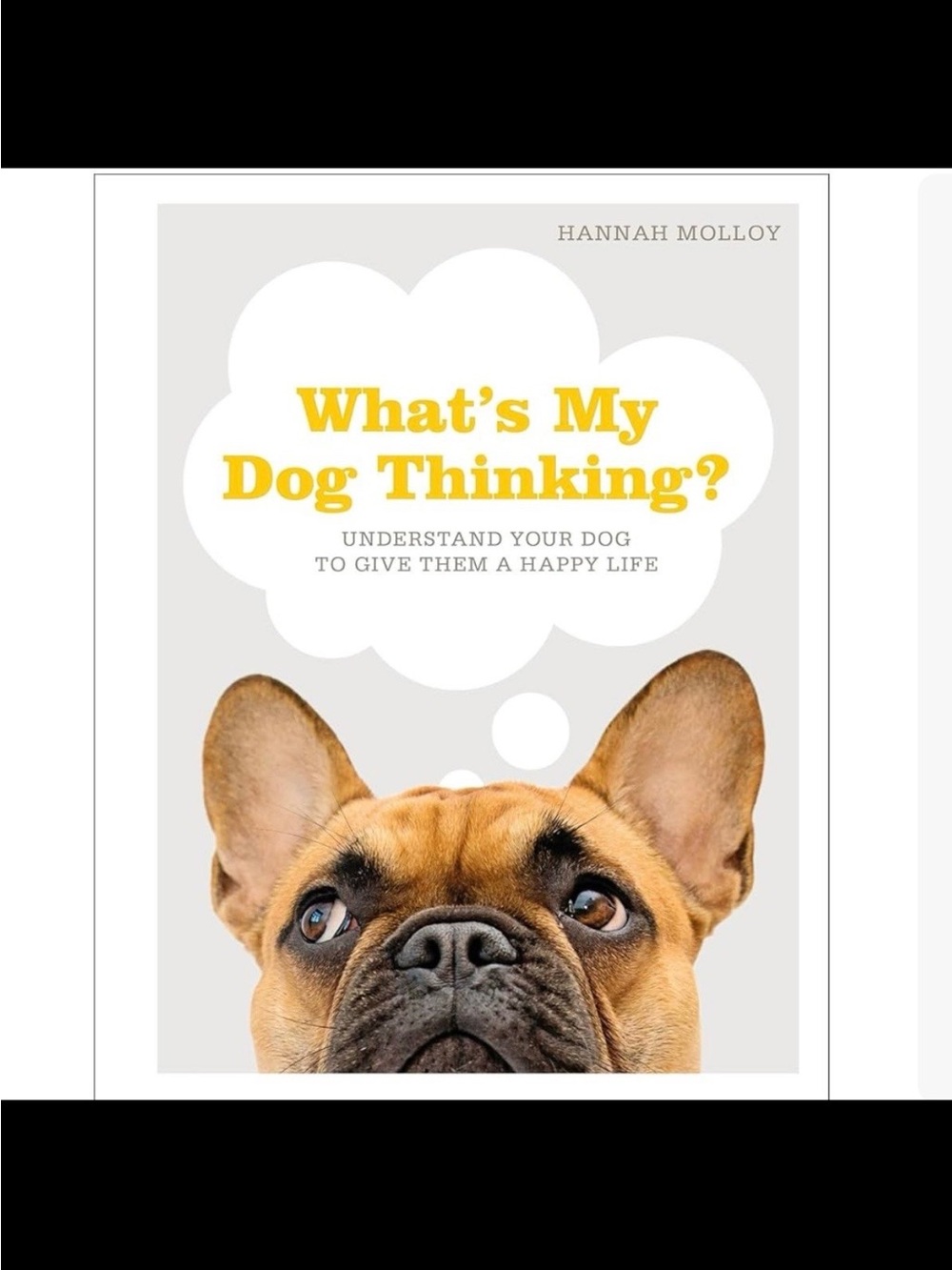"What's My Dog Thinking?" - Yellow Cover Dog Guide